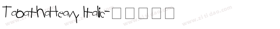 TabathaHeavy Italic字体转换